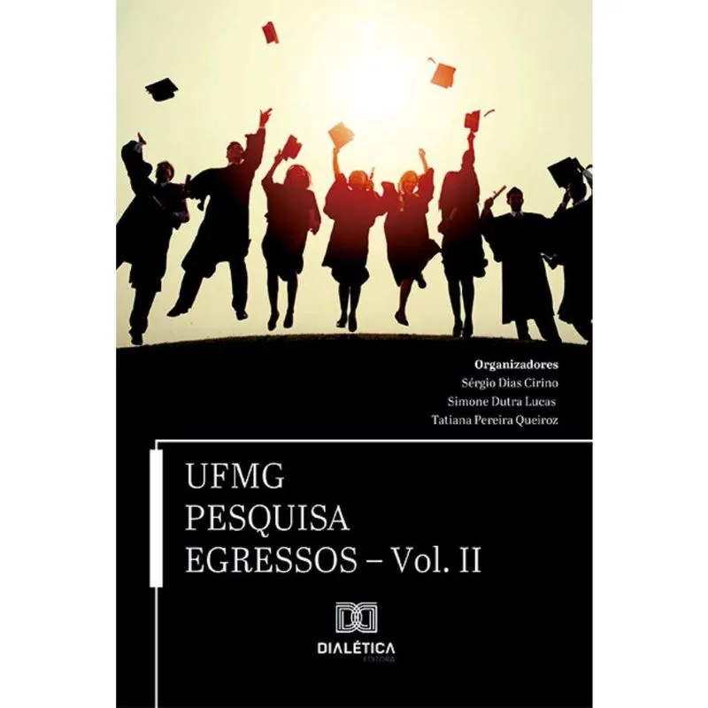 Ufmg Pesquisa Egressos: volume ii