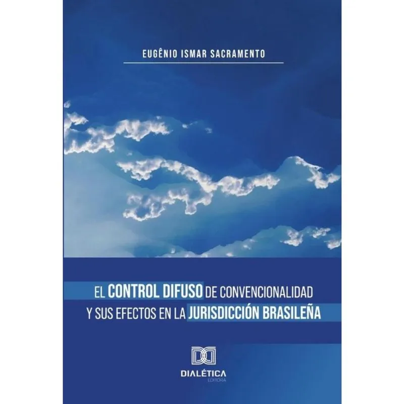 El Control Difuso de Convencionalidad y sus Efectos en la Jurisdicción Brasileña - Espanhol