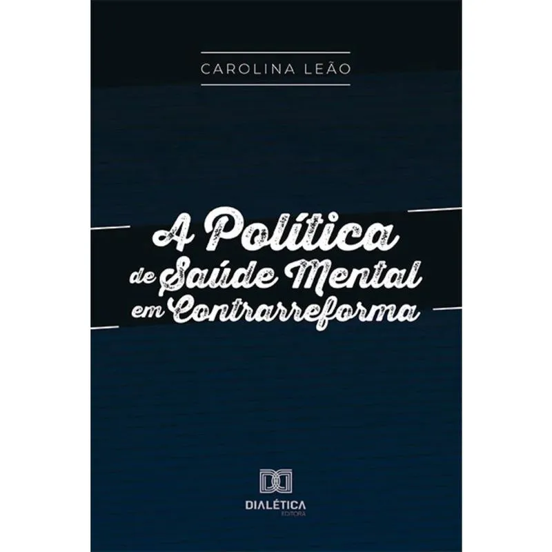 A Política de Saúde Mental em Contrarreforma