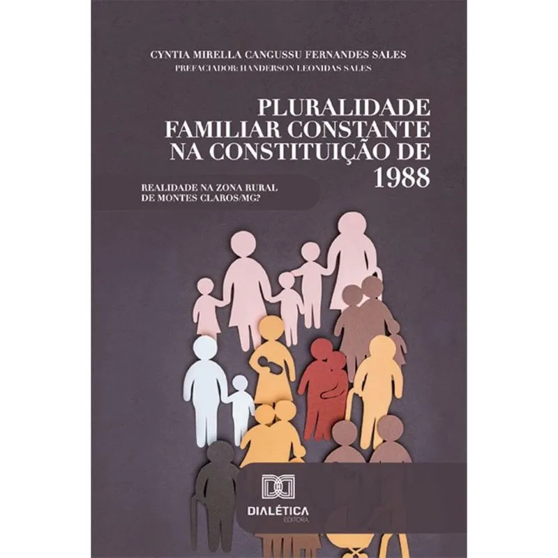 Pluralidade Familiar Constante na Constituição de 1988: realidade na Zona Rural de Montes Claros/MG?
