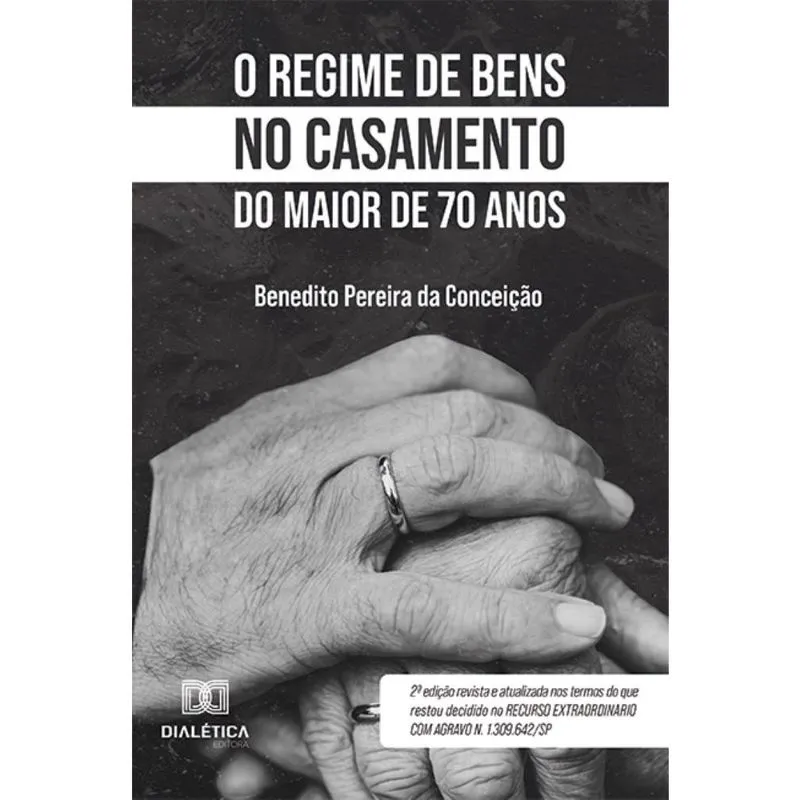 O Regime de Bens no Casamento do Maior de 70 Anos