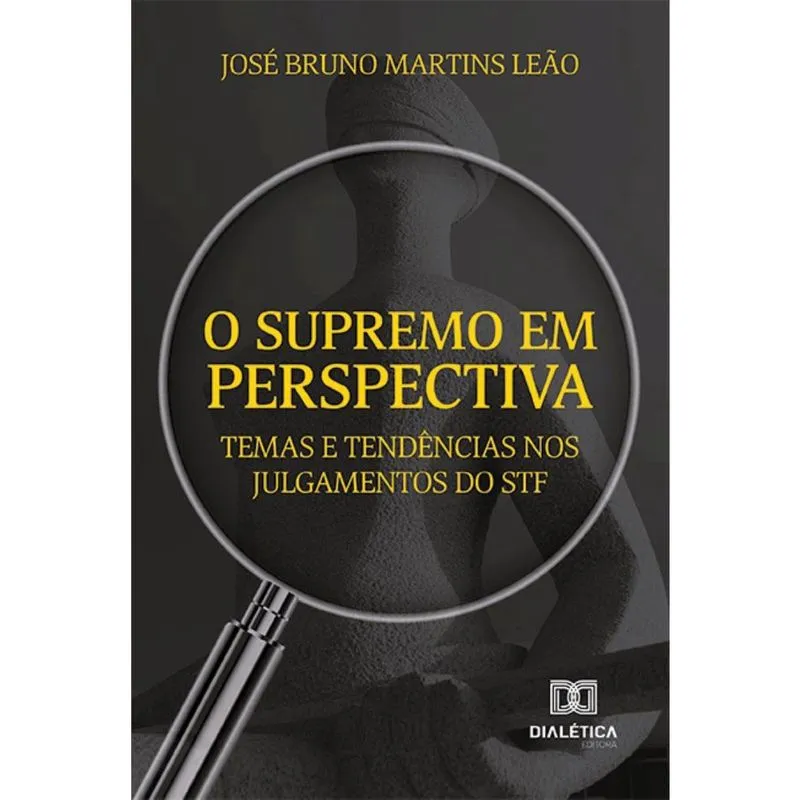 O Supremo em perspectiva: temas e tendências nos julgamentos do stf