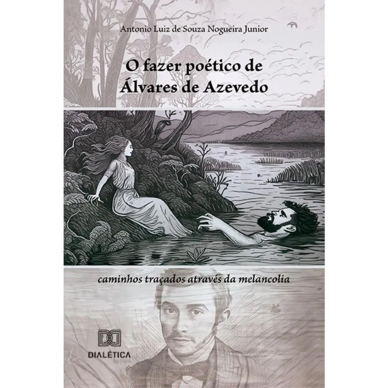 O fazer poético de Álvares de Azevedo: caminhos traçados através da melancolia