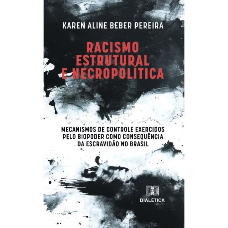 Racismo Estrutural e Necropolítica