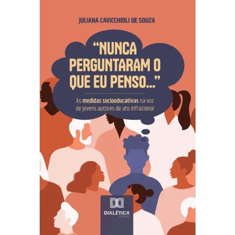 Nunca perguntaram o que eu penso.