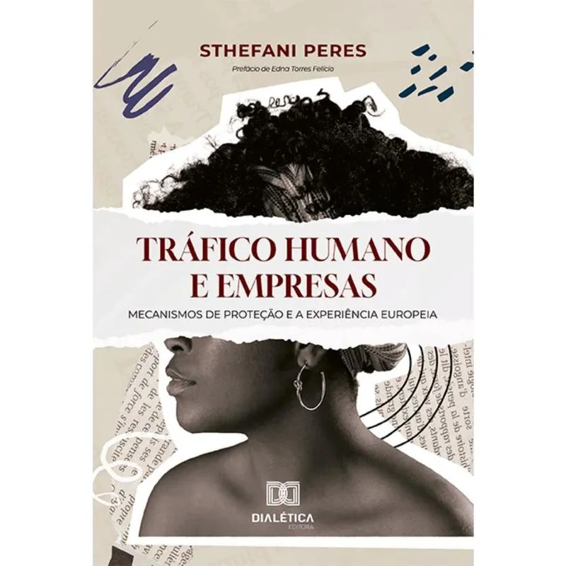 Tráfico Humano e Empresas: Mecanismos de proteção e a experiência europeia