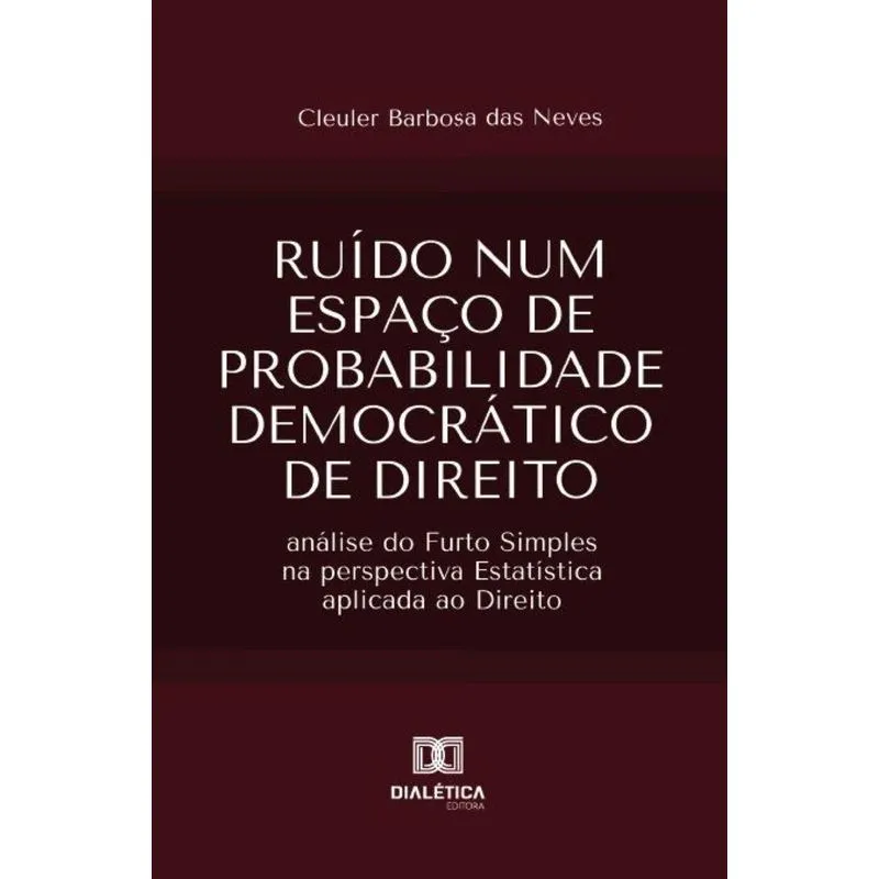 Ruído Num Espaço De Probabilidade Democrático De Direito