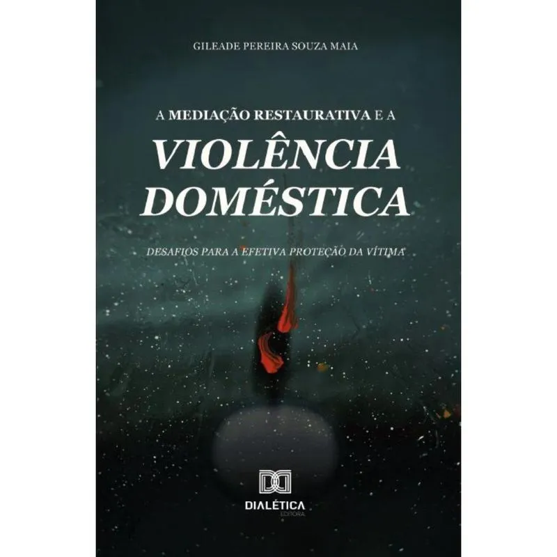 A Mediação Restaurativa e a Violência Doméstica