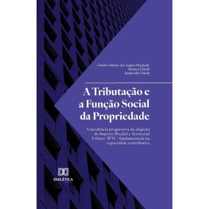 A Tributação e a Função Social da Propriedade