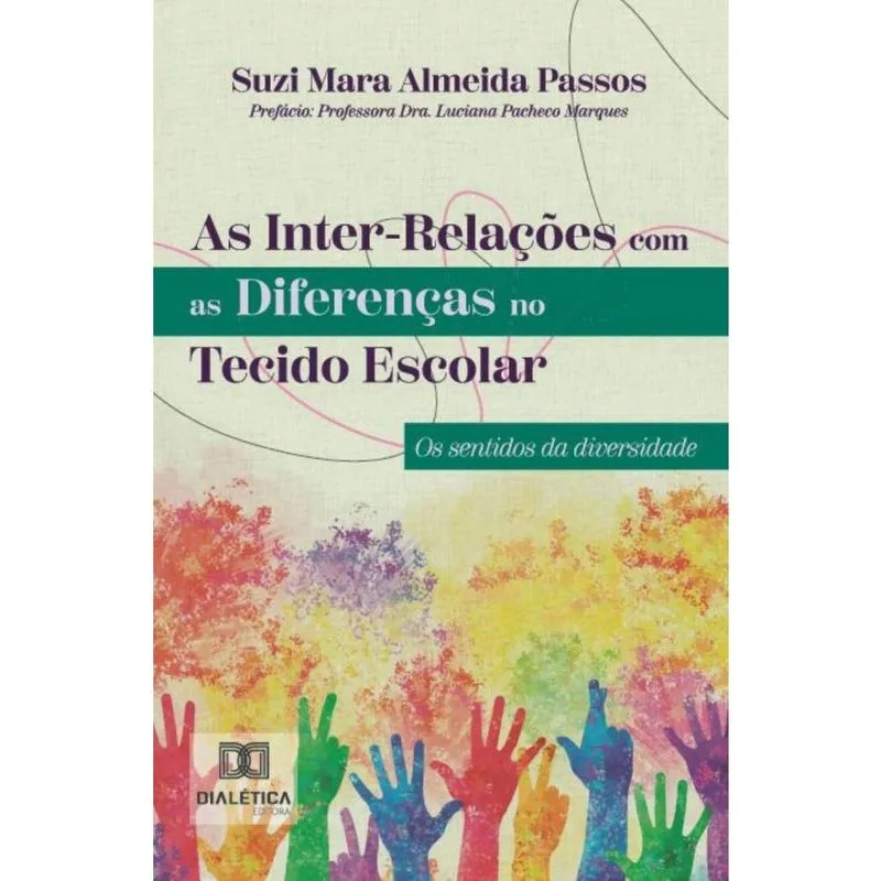 As Inter-Relações com as Diferenças no Tecido Escolar