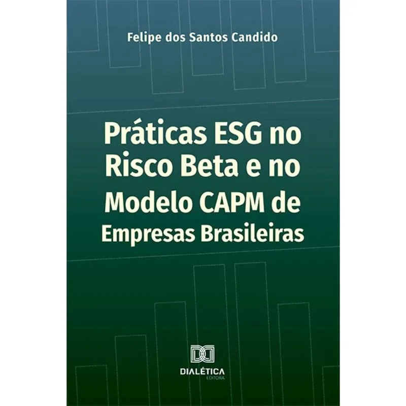 Práticas esg no Risco Beta e no Modelo capm de Empresas Brasileiras