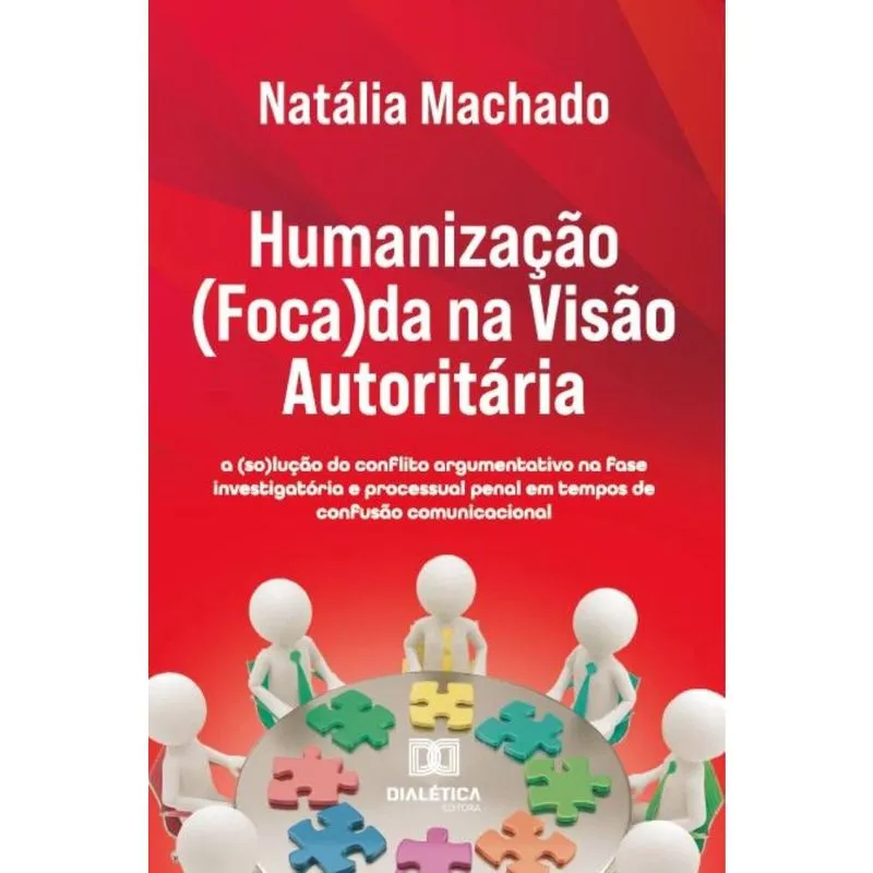 Humanização (Foca)da na Visão Autoritária