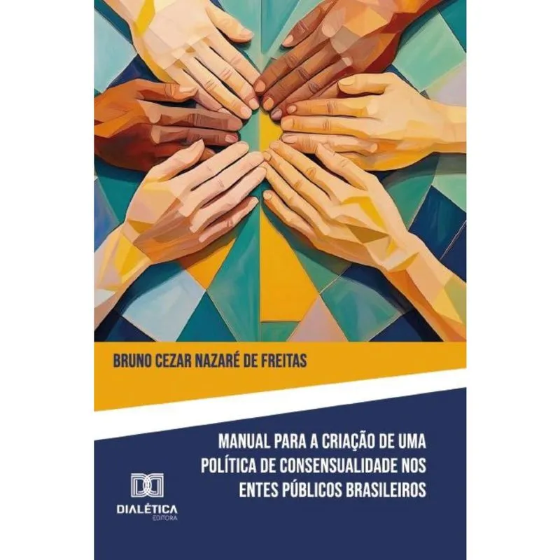 Manual para Criação de Política de Consensualidade nos Entes Públicos Brasileiros