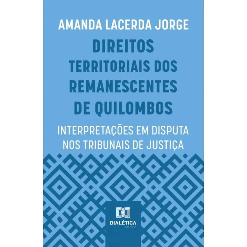 Direitos Territoriais dos Remanescentes de Quilombos