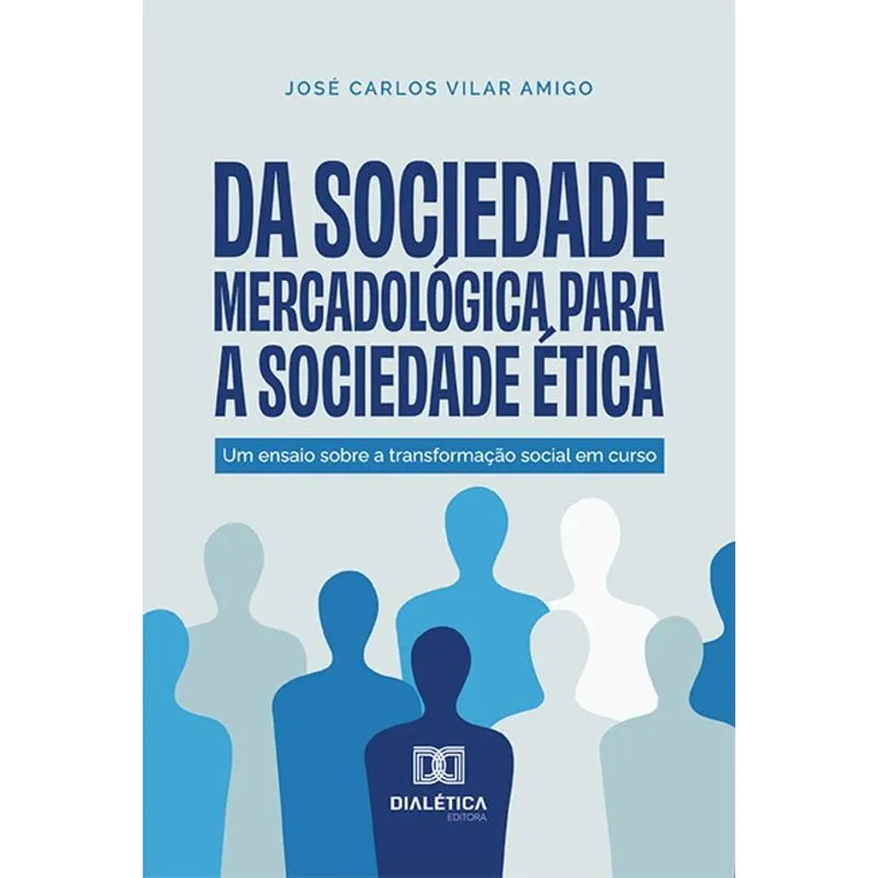 Da Sociedade Mercadológica Para A Sociedade Ética