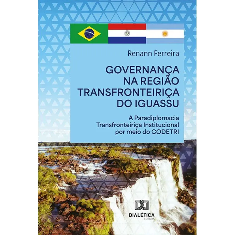 Governança Na Região Transfronteiriça Do Iguassu