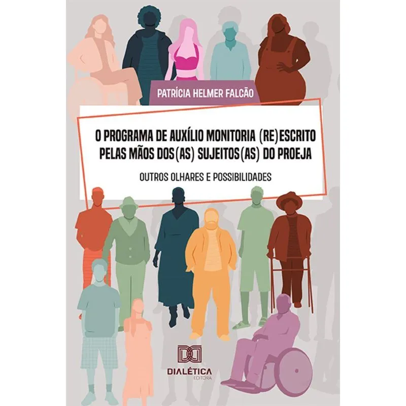 O Programa De Auxílio Monitoria (re)escrito Pelas Mãos Dos(as) Sujeitos(as) Do Proeja