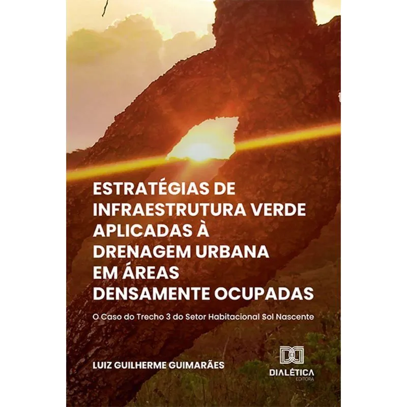 Estratégias De Infraestrutura Verde Aplicadas À Drenagem Urbana Em Áreas Densamente Ocupadas