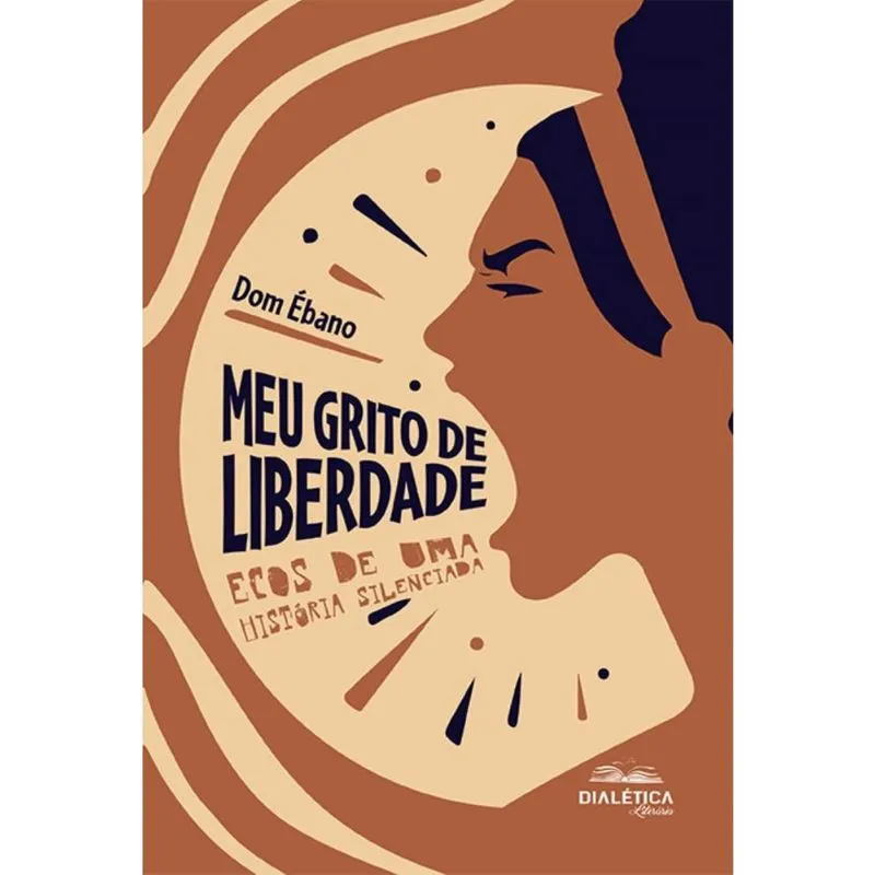 Meu grito de liberdade: ecos de uma história silenciada