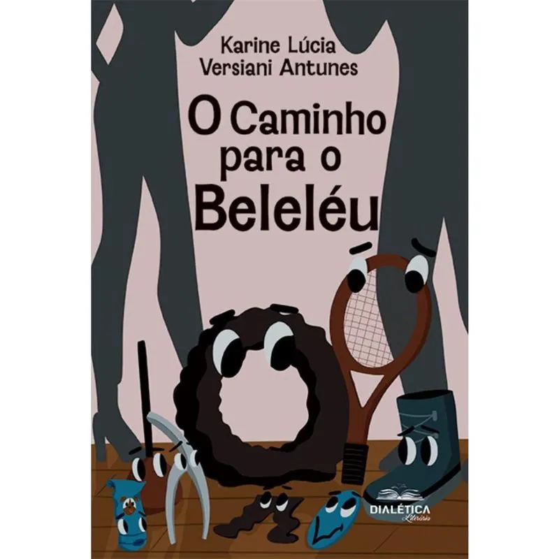 O Caminho para o Beleléu