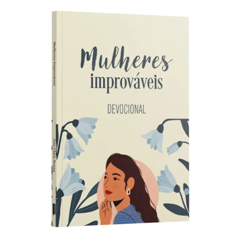 Devocional Mulheres Improváveis | Ana Clara Souza