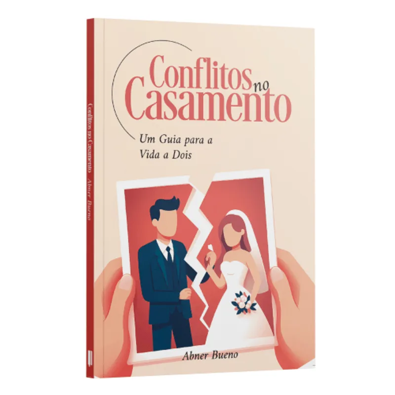 Conflitos no Casamento: Um Guia para a Vida a Dois