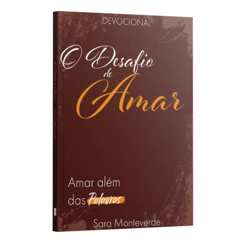 O Desafio de Amar: Amar Além das Palavras