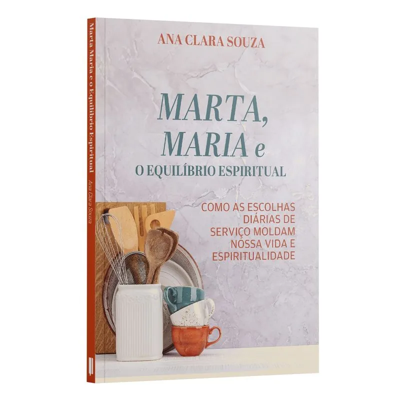 Marta, Maria e o Equilíbrio Espiritual