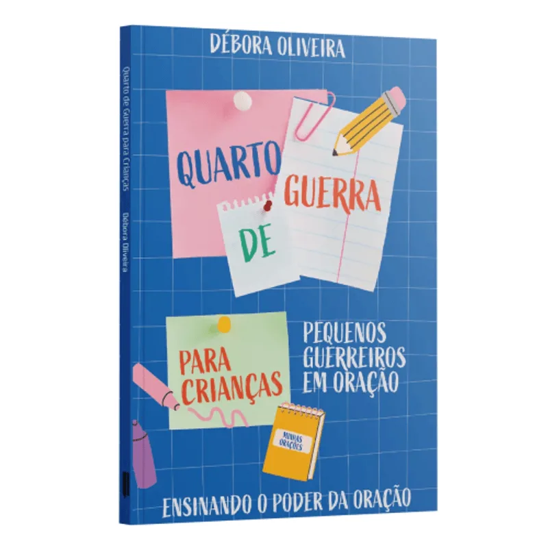 Quarto de Guerra para Crianças | Pequenos Guerreiros em Oração - Débora Oliveira