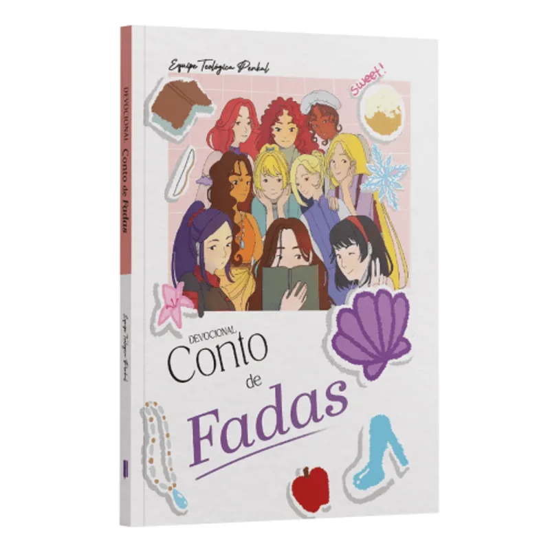 Devocional Conto de Fadas - Sweet | Equipe Teológica Penkal