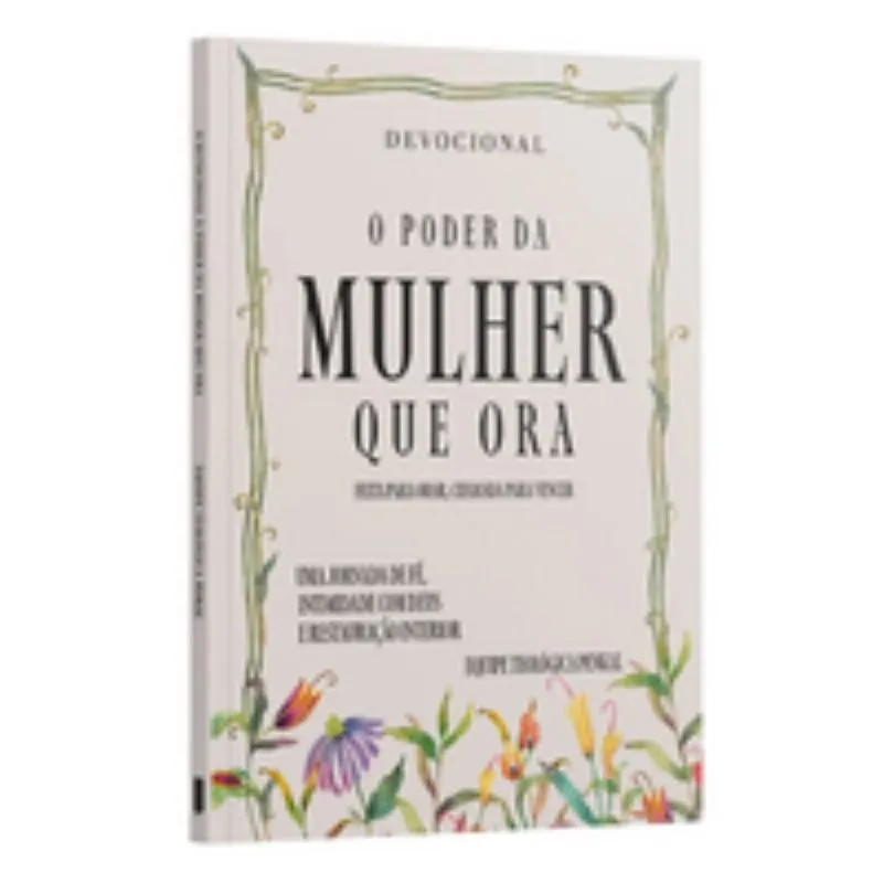 Devocional O Poder Da Mulher Que Ora | Equipe Teologica Penkal