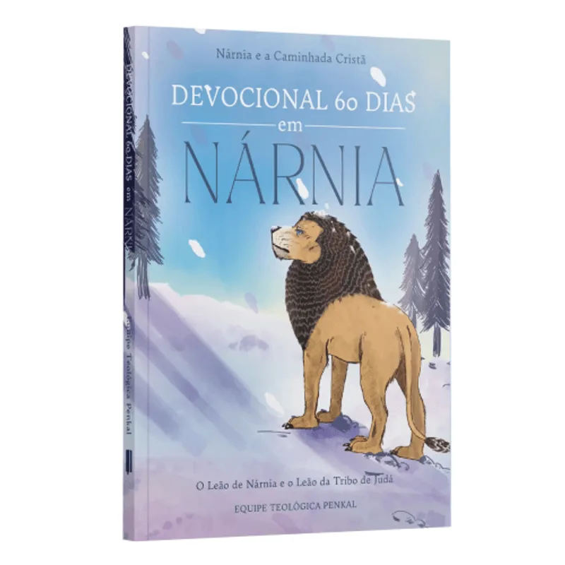 Devocional 60 Dias em Nárnia - Inverno Redentor | Equipe Teológica Penkal