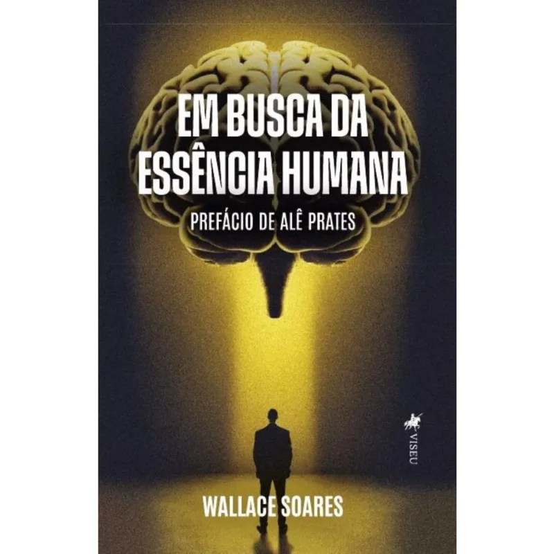 Em Busca da Essência Humana