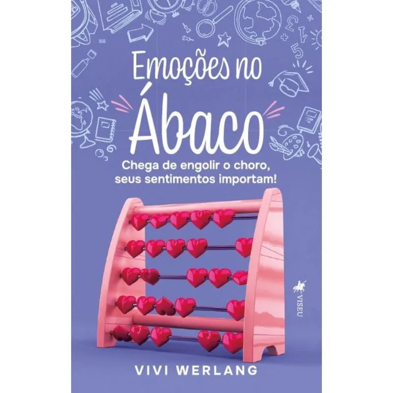 Emoções no Ábaco: Chega de engolir o choro, Seus Sentimentos Importam!