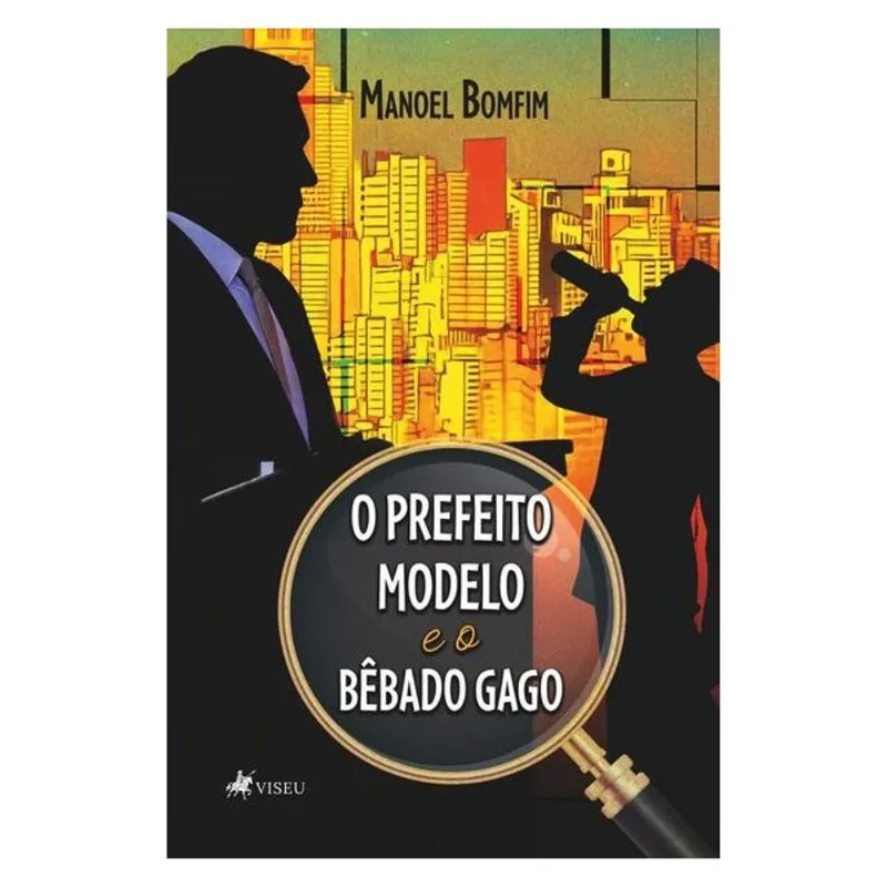 O PREFEITO MODELO E O BÊBADO GAGO