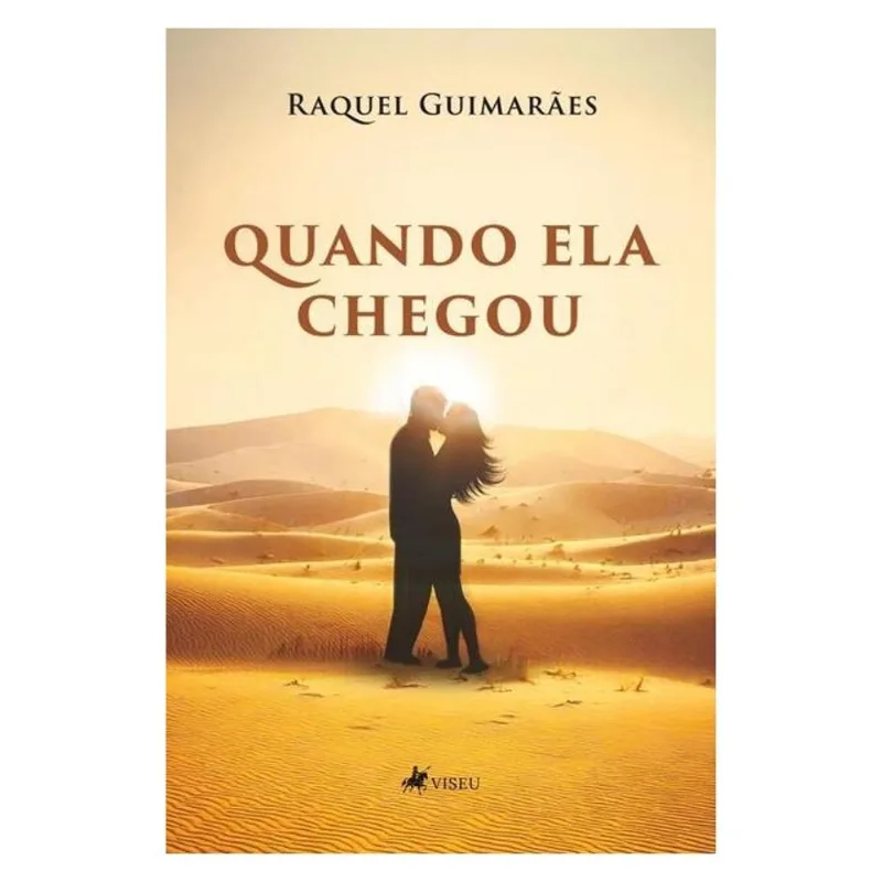 QUANDO ELA CHEGOU