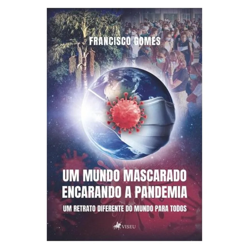 UM MUNDO MASCARADO ENCARANDO A PANDEMIA