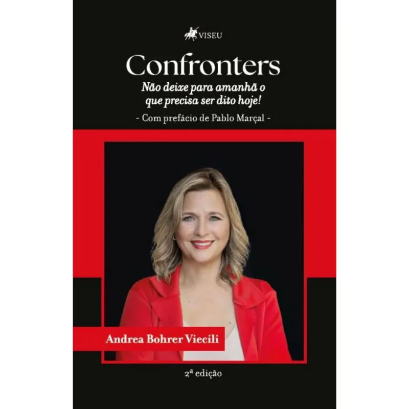 Confronters: Não deixe para amanhã o que precisa ser dito hoje!