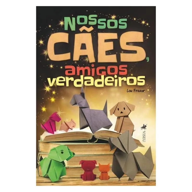 NOSSOS CÃES, AMIGOS VERDADEIROS