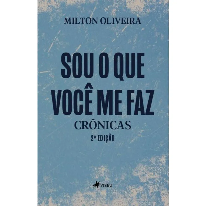 Sou o que Você me Faz