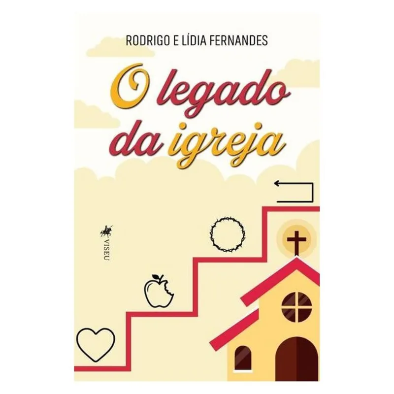 O LEGADO DA IGREJA