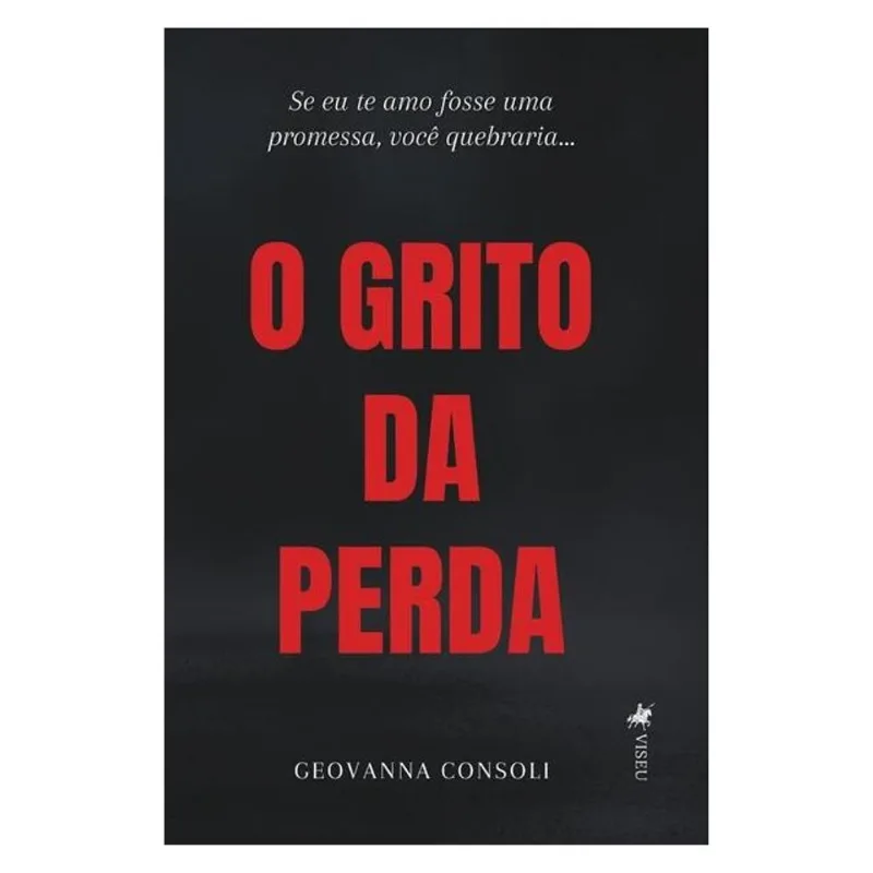 O GRITO DA PERDA