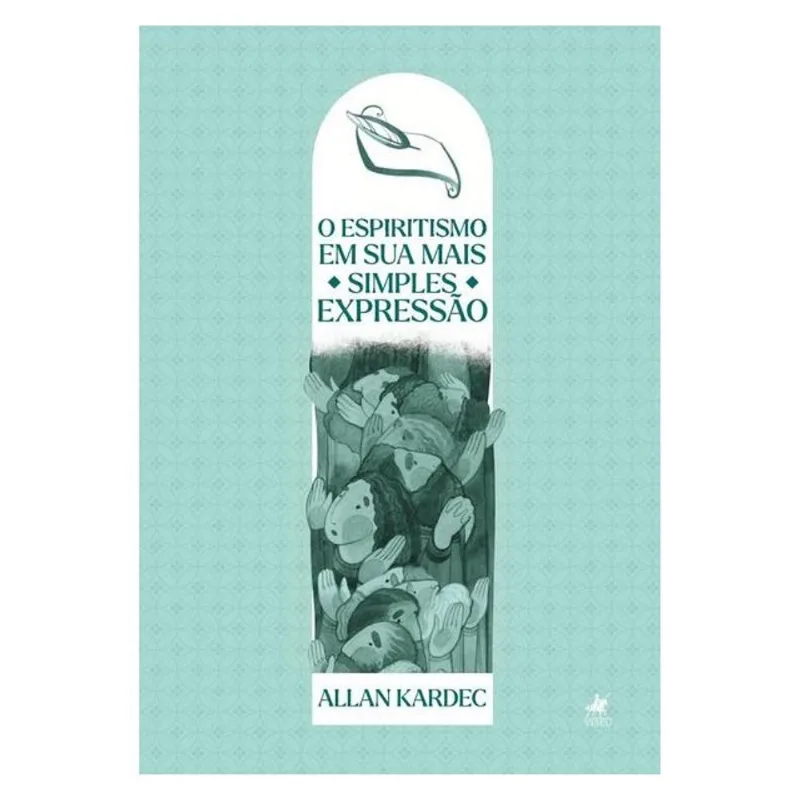 ESPIRITISMO EM SUA MAIS SIMPLES EXPRESSÃO