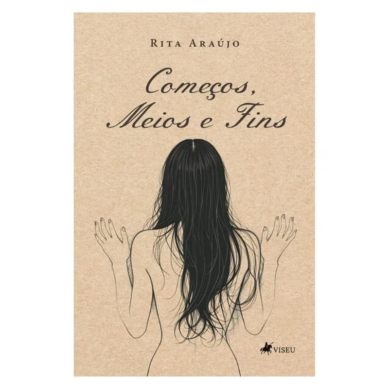 COMEÇOS, MEIOS E FINS