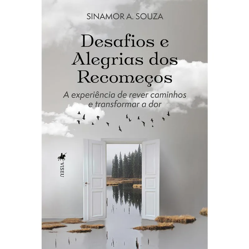 Desafios e Alegrias dos Recomeços: A experiência de rever caminhos e transformar a dor