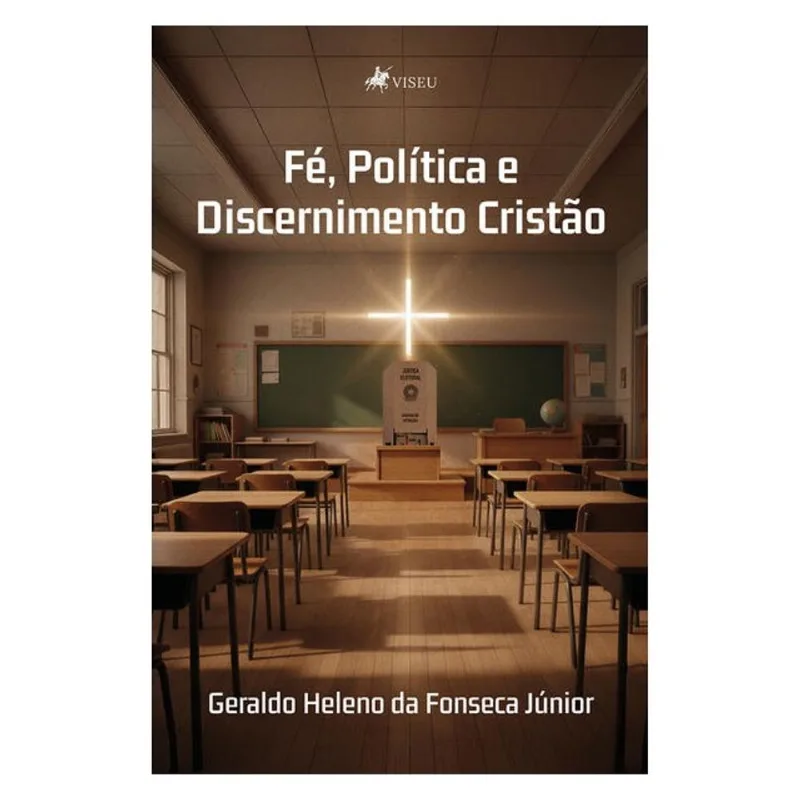 FÉ, POLÍTICA E DISCERNIMENTO CRISTÃO
