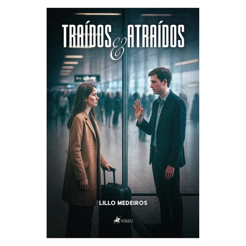 TRAÍDOS E ATRAÍDOS