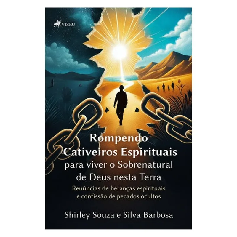 ROMPENDO CATIVEIROS ESPIRITUAIS PARA VIVER O SOBRENATURAL DE DEUS NESTA TERRA