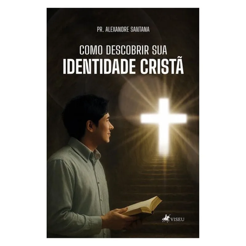 COMO DESCOBRIR SUA IDENTIDADE CRISTÃ