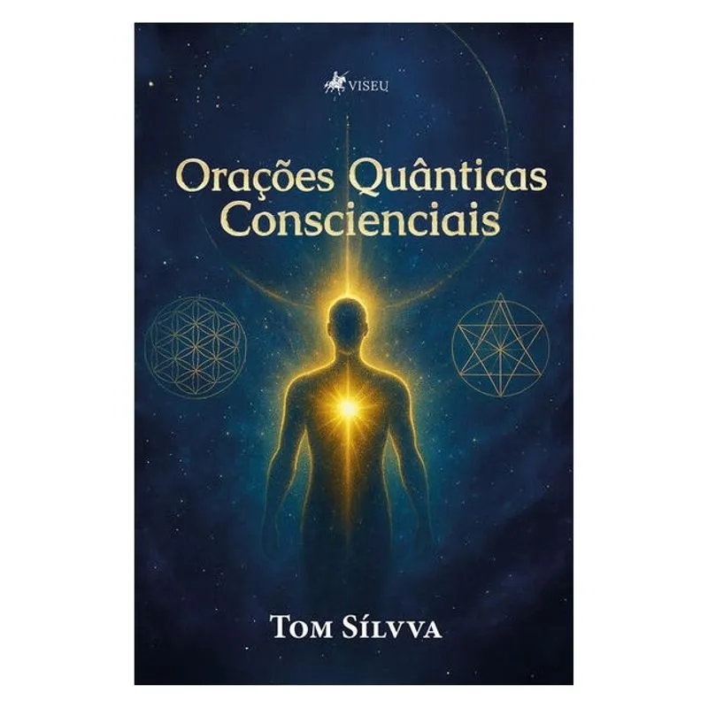 ORAÇÕES QUÂNTICAS CONSCIENCIAIS